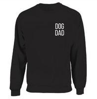 Dog Dad Crewneck Sweatshirt Gift for Him Men's Clothing